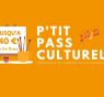 Le  P'tit Pass Culturel est de retour